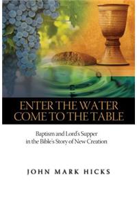 Enter the Water, Come to the Table