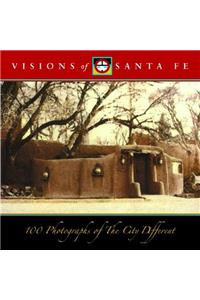 Visions of Santa Fe