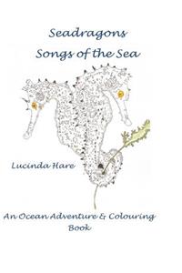 Seadragon Songs of the Sea