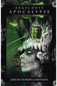 Angel Dust Apocalypse