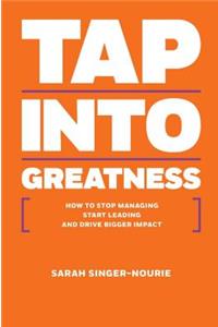 Tap Into Greatness