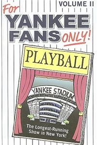 For Yankee Fans Only!, Volume II
