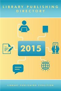 Library Publishing Directory 2015