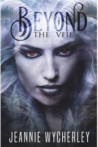 Beyond the Veil