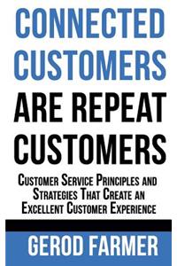 Connected Customers are Repeat Customers