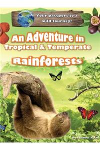 Adventure in Tropical & Temperate Rainforests