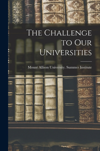 Challenge to Our Universities