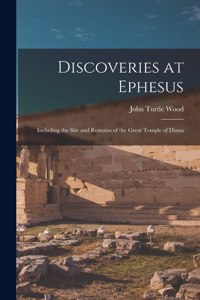 Discoveries at Ephesus