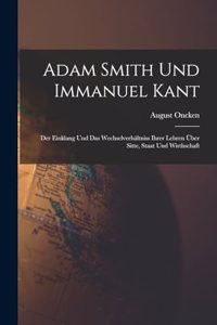 Adam Smith Und Immanuel Kant