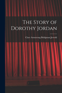 Story of Dorothy Jordan