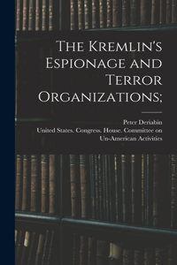 Kremlin's Espionage and Terror Organizations;