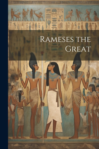 Rameses the Great