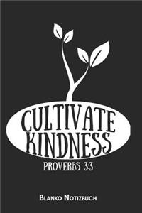 Cultivate Kindness Proverbs 3