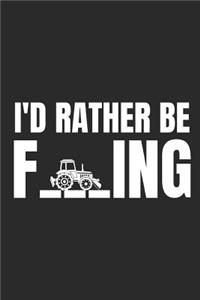 I'd Rather Be F___ing
