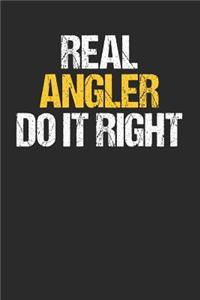 Real Angler Do It Right