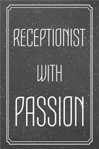 Receptionist With Passion
