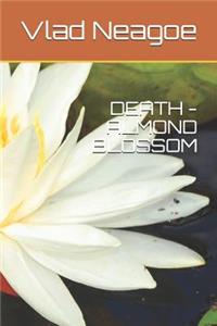 Death ‒ Almond Blossom