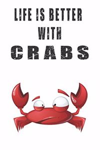 Life Is Better With Crabs