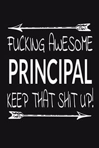Fucking Awesome Principal - Keep That Shit Up!