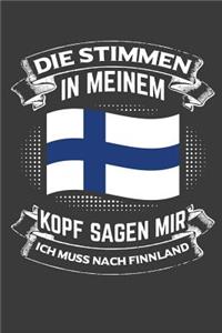 Die Stimmen in meinem Kopf sagen mir ich muss nach Finnland