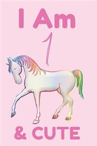 I Am 1 & Cute