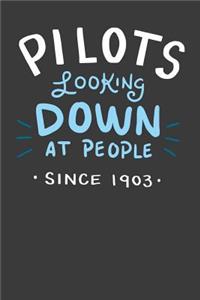 Pilots Looking Down At People Since 1903