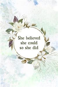 She Believed She Could So She Did