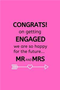 Congrats! On Getting Engaged We Are So Happy For The Future Mr And Mrs