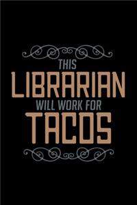 This librarian will work for tacos