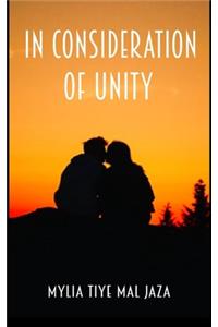 In Consideration Of Unity