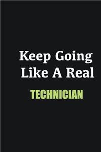 Keep Going Like a Real Technician