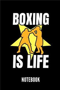 Boxing Is Life Notebook