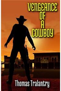 Vengeance Of A Cowboy