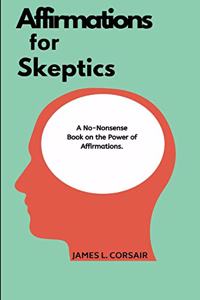 Affirmations for skeptics