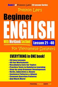 Preston Lee's Beginner English With Workbook Section Lesson 21 - 40 For Vietnamese Speakers