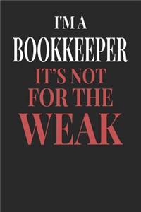 I'm A Bookkeeper It's Not For The Weak