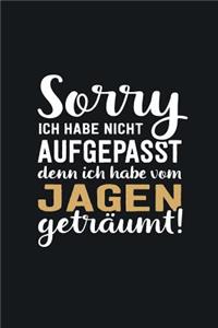 Ich habe vom Jagen geträumt