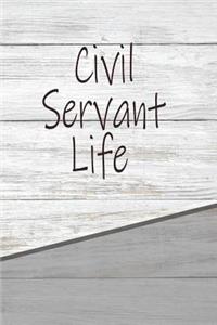 Civil Servant Life