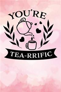 youre tea rrific