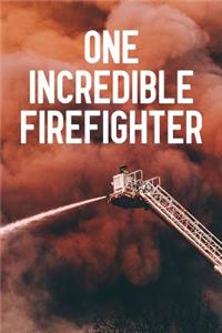 One Incredible Firefighter