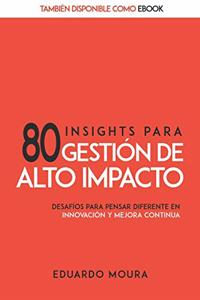 80 Insights para Gesti�n de Alto Impacto