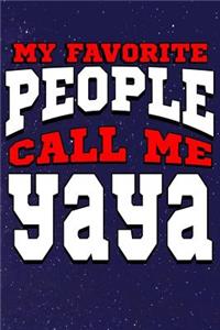 My Favorite People Call Me Yaya