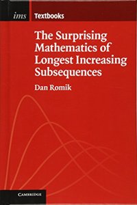 Surprising Mathematics of Longest Increasing Subsequences