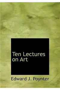 Ten Lectures on Art