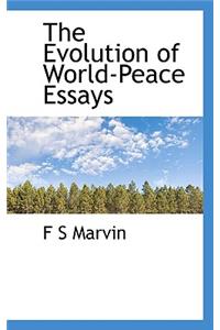 The Evolution of World-Peace Essays