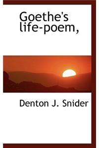 Goethe's Life-Poem,