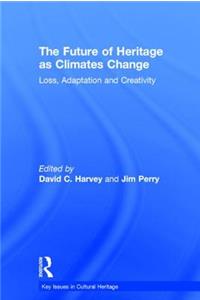 Future of Heritage as Climates Change