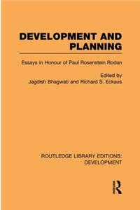 Development and Planning: Essays in Honour of Paul Rosenstein-Rodan