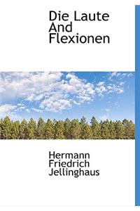 Die Laute and Flexionen