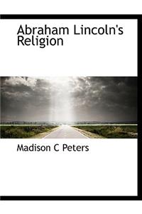 Abraham Lincoln's Religion